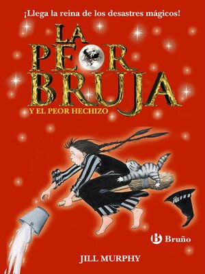 cover image of La peor bruja y el peor hechizo